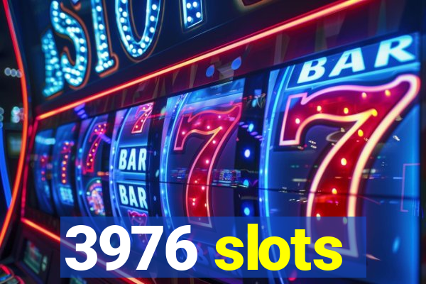 3976 slots